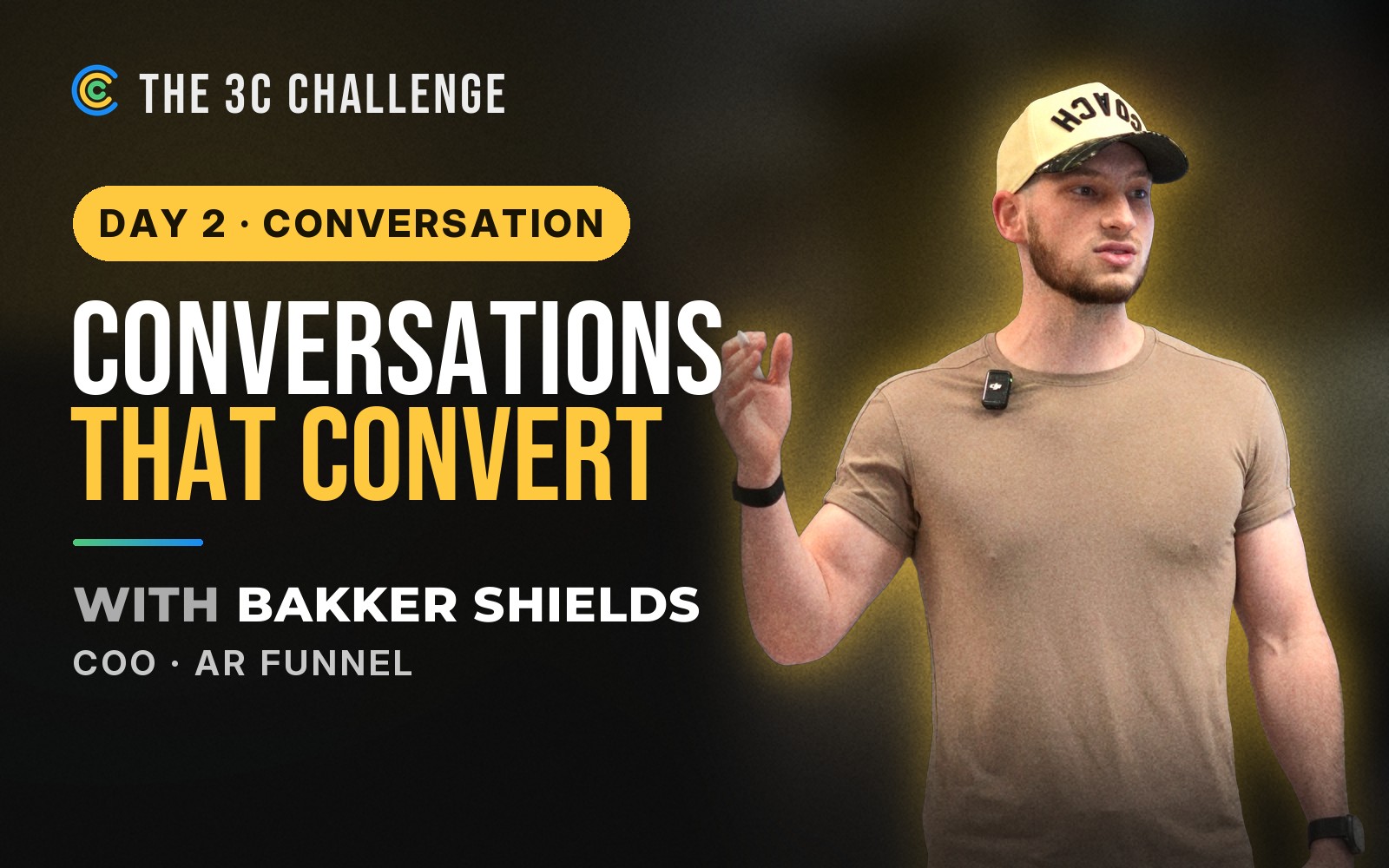 Day 2, Conversations That Convert, with Bakker Shields