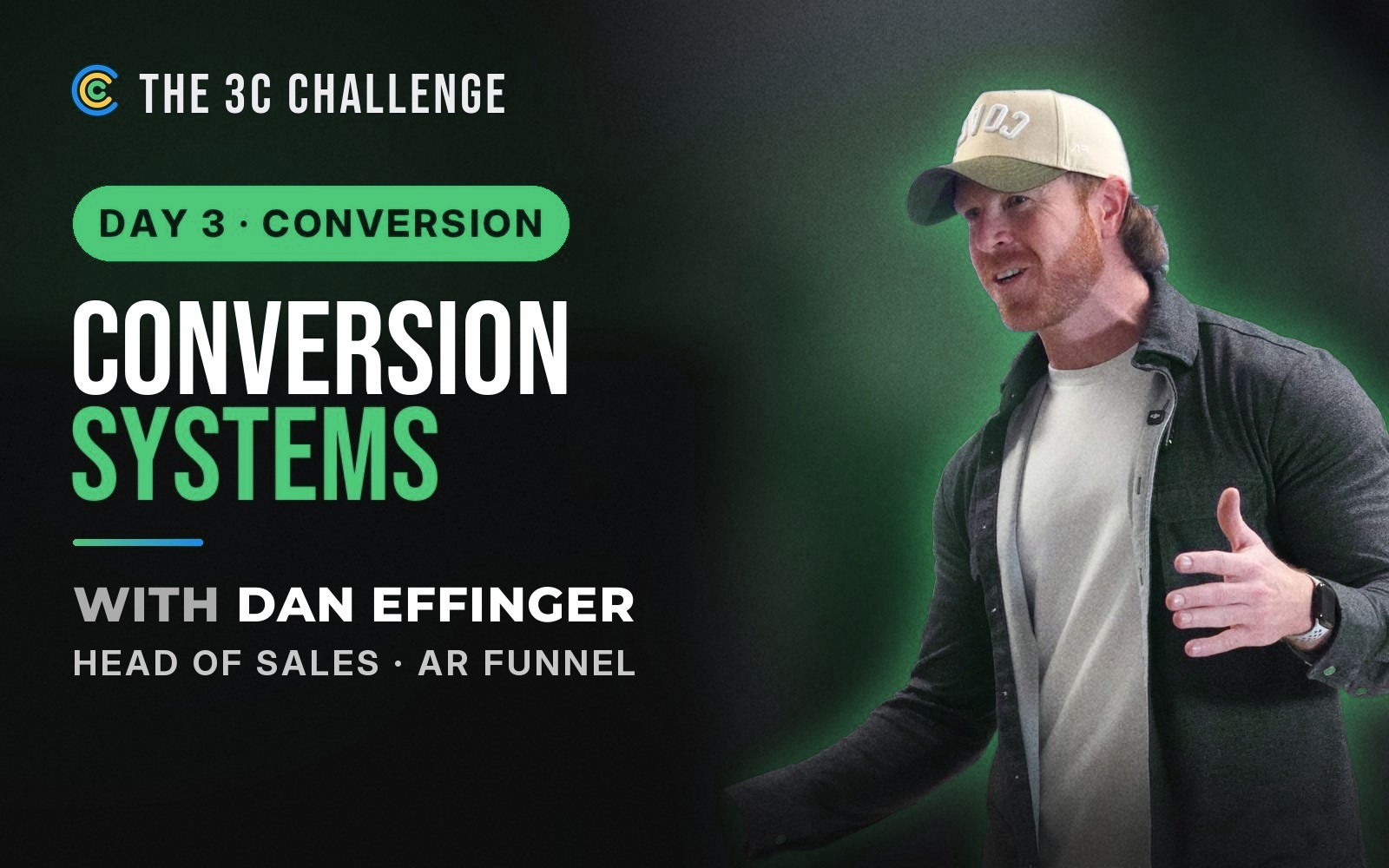 Day 3, Conversion Systems, with Dan Effinger