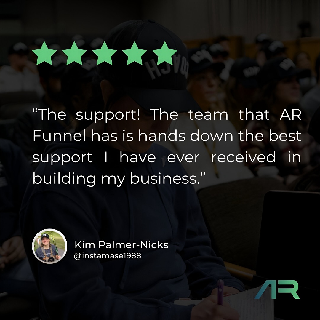 Kim Palmer-Nicks: The team that AR Funnel has is hands down the best support I have ever received in building my business.